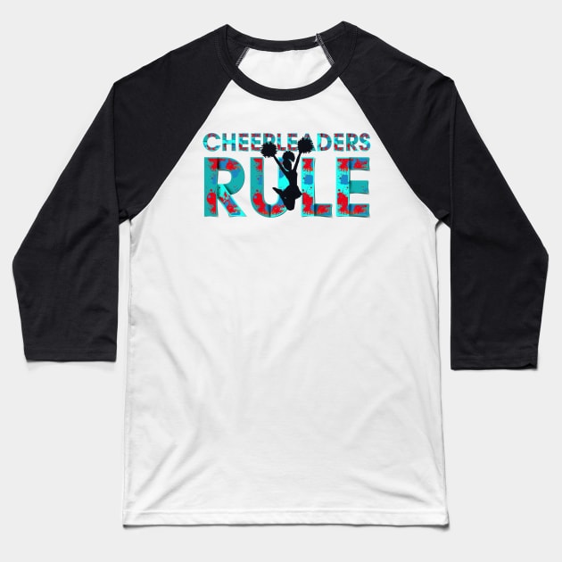 Cheerleaders Rule Baseball T-Shirt by teepossible